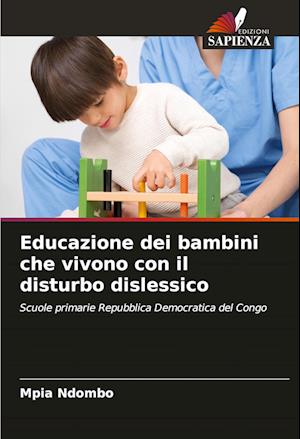 Educazione dei bambini che vivono con il disturbo dislessico