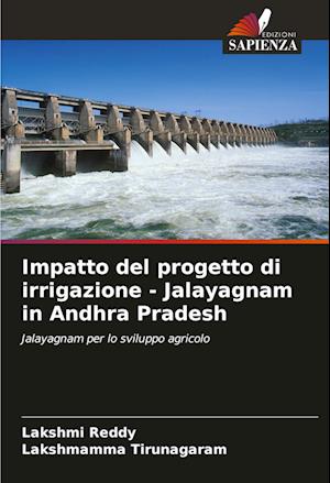 Impatto del progetto di irrigazione - Jalayagnam in Andhra Pradesh