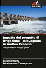 Impatto del progetto di irrigazione - Jalayagnam in Andhra Pradesh