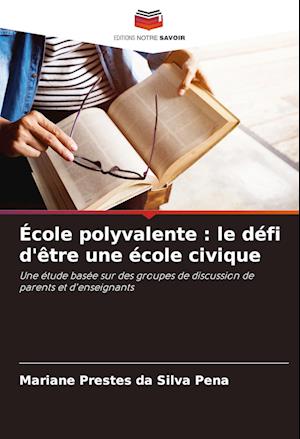 École polyvalente : le défi d'être une école civique