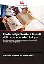 École polyvalente : le défi d'être une école civique