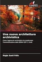 Una nuova architettura archivistica