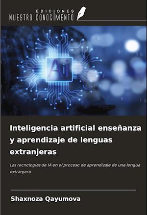 Inteligencia artificial enseñanza y aprendizaje de lenguas extranjeras