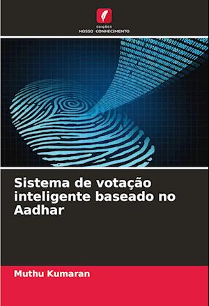 Sistema de votação inteligente baseado no Aadhar