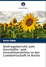 Umfragebericht zum Geschäfts- und Investitionsklima in der Landwirtschaft in Kenia