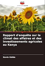 Rapport d'enquête sur le climat des affaires et des investissements agricoles au Kenya