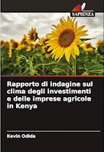 Rapporto di indagine sul clima degli investimenti e delle imprese agricole in Kenya