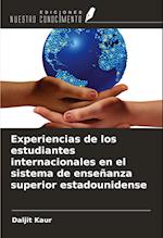 Experiencias de los estudiantes internacionales en el sistema de enseñanza superior estadounidense