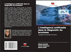 L'intelligence artificielle dans le diagnostic du bruxisme