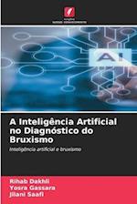 A Inteligência Artificial no Diagnóstico do Bruxismo