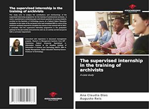 The supervised internship in the training of archivists