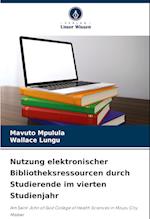 Nutzung elektronischer Bibliotheksressourcen durch Studierende im vierten Studienjahr