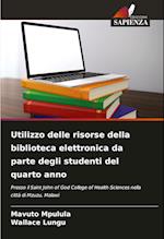 Utilizzo delle risorse della biblioteca elettronica da parte degli studenti del quarto anno