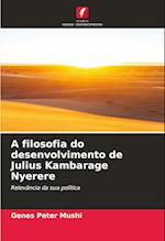 A filosofia do desenvolvimento de Julius Kambarage Nyerere