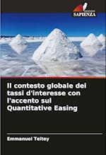 Il contesto globale dei tassi d'interesse con l'accento sul Quantitative Easing