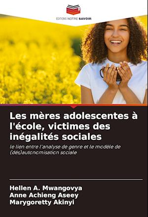 Les mères adolescentes à l'école, victimes des inégalités sociales