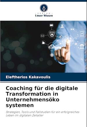 Coaching für die digitale Transformation in Unternehmensöko systemen