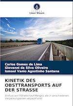 KINETIK DES OBSTTRANSPORTS AUF DER STRASSE