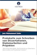 Protokolle zum Schreiben von Dissertationen, Diplomarbeiten und Projekten