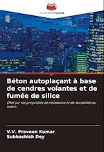 Béton autoplaçant à base de cendres volantes et de fumée de silice