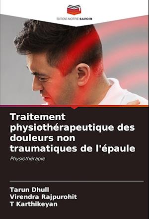 Traitement physiothérapeutique des douleurs non traumatiques de l'épaule