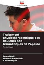 Traitement physiothérapeutique des douleurs non traumatiques de l'épaule