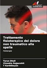 Trattamento fisioterapico del dolore non traumatico alla spalla