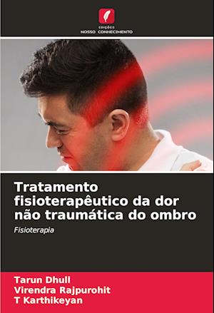 Tratamento fisioterapêutico da dor não traumática do ombro