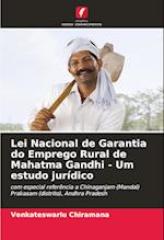 Lei Nacional de Garantia do Emprego Rural de Mahatma Gandhi - Um estudo jurídico