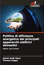 Politica di efficienza energetica dei principali apparecchi elettrici domestici