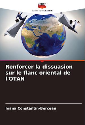 Renforcer la dissuasion sur le flanc oriental de l'OTAN