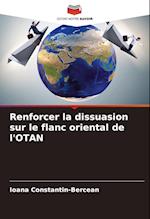 Renforcer la dissuasion sur le flanc oriental de l'OTAN