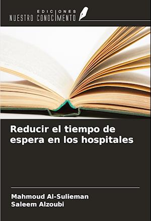 Reducir el tiempo de espera en los hospitales