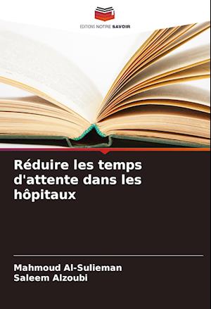 Réduire les temps d'attente dans les hôpitaux