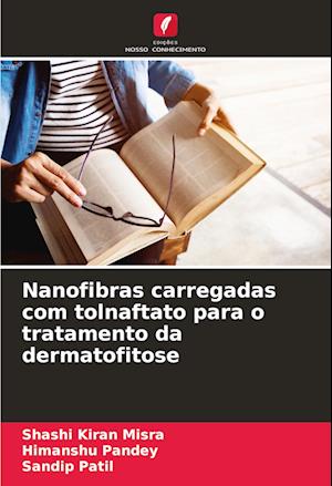 Nanofibras carregadas com tolnaftato para o tratamento da dermatofitose