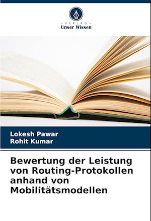 Bewertung der Leistung von Routing-Protokollen anhand von Mobilitätsmodellen