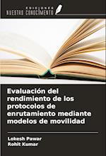 Evaluación del rendimiento de los protocolos de enrutamiento mediante modelos de movilidad