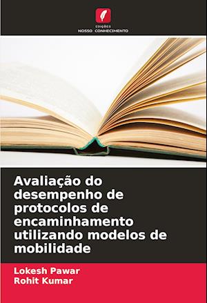 Avaliação do desempenho de protocolos de encaminhamento utilizando modelos de mobilidade