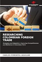 RESEARCHING COLOMBIAN FOREIGN TRADE