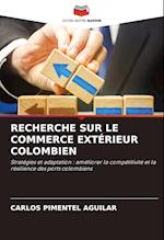 RECHERCHE SUR LE COMMERCE EXTÉRIEUR COLOMBIEN