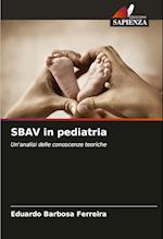 SBAV in pediatria