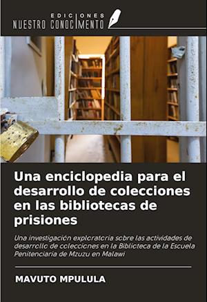 Una enciclopedia para el desarrollo de colecciones en las bibliotecas de prisiones