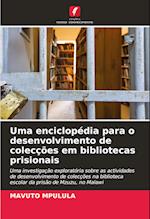 Uma enciclopédia para o desenvolvimento de colecções em bibliotecas prisionais