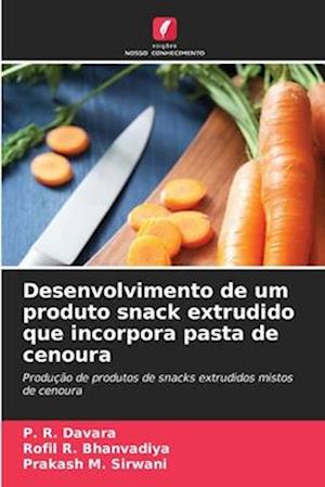 Desenvolvimento de um produto snack extrudido que incorpora pasta de cenoura