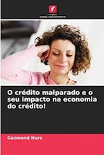 O crédito malparado e o seu impacto na economia do crédito!