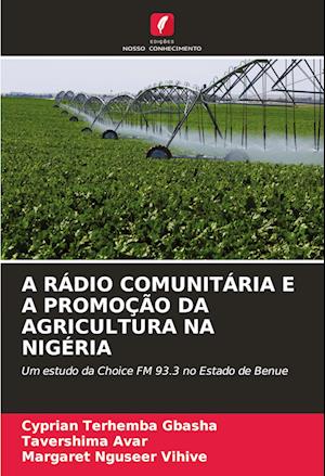 A RÁDIO COMUNITÁRIA E A PROMOÇÃO DA AGRICULTURA NA NIGÉRIA