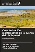 Caracterización morfométrica de la cuenca del río Taperoá