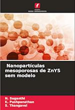 Nanopartículas mesoporosas de ZnYS sem modelo