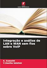 Integração e análise de LAN e WAN sem fios sobre VoIP