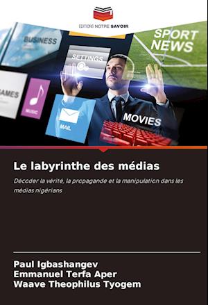 Le labyrinthe des médias